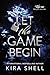 Let the Game Begin (Kiss Me Like You Love Me Book 1)