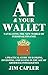 AI & Your Wallet: Navigatin...