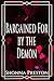 Bargained For by the Demon ...