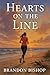 Hearts on the Line by Brandon Bishop