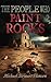 The People Who Paint Rocks