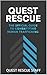 "Quest Rescue: An Official ...