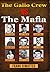 THE GALLO CREW VS THE MAFIA
