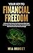 YOUR KEY TO FINANCIAL FREED...