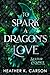 To Spark a Dragon's Love (S...