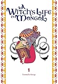 A Witch’s Life in Mongol, Vol. 1