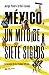 México, un mito de siete siglos: Crónicas de la ciudad infinita (Singular) (Spanish Edition)