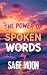 The Power of Spoken Words: ...