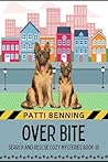 Over Bite by Patti Benning