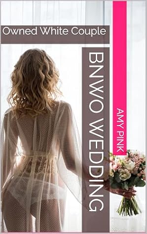 BNWO WEDDING: Owned White Couple
