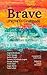 Brave by Tami Lowe