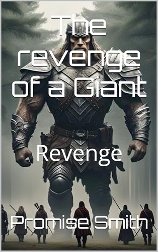 THE REVENGE OF A GIANT : . (Kindle Edition)