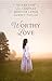 A Worthy Love by Liz Chapman