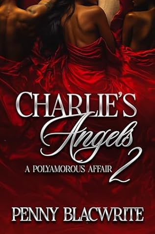 Charlie's Angels II: A Polyamorous Affair (Charlie's Angels: A Polyamorous Affair Book 2)