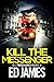 Kill the Messenger (DI Fenchurch, #6)