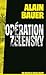 Opération Zelensky, une mission de l'agence Mozart - roman, U... by Alain Bauer