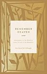 Remember Heaven: ...