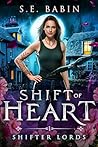 Shift of Heart (Shifter Lords #1)