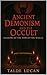 Ancient Demonism and the Oc...