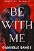 Be With Me (House of Ferrar...