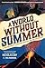 A World Without Summer: A Volcano Erupts, A Creature Awakens, and the Sun Goes Out