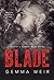 Blade: Contemporary Biker Romance (Archer's Creek Book 3)