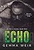 Echo: A Motorcycle Club Contemporary Romance (Archer's Creek Book 1)