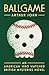 Ballgame: An American Who W...