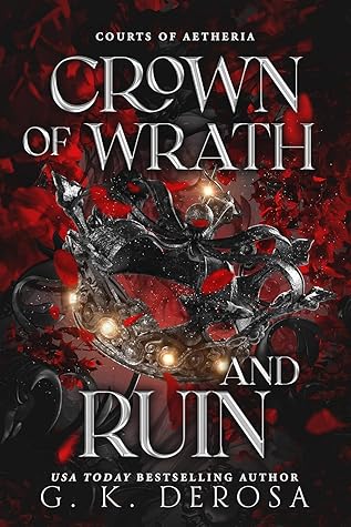 Crown of Wrath and Ruin (Courts of Aetheria Book 3)