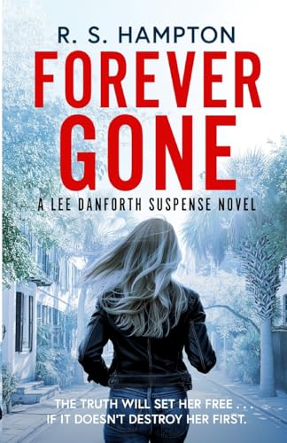 Forever Gone: A Lee Danforth Suspense Novel (Paperback)