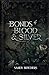Bonds of Blood & Silver