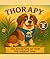 THORAPY: THE ADVENTURE OF THOR THE THERAPY DOG SERIES 2