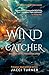 Wind Catcher by Jacci Turner Wind Catcher by Jacci Turner