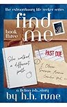 Find Me Book Three: She Walked a Different Path (The Extraordinary Life Seeker Series 3) Find Me Book Three: She Walked a Different Path (The Extraordinary Life Seeker Series 3)