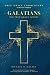 Galatians: The True Grace G...