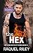 The Tex Hex by Raquel Riley