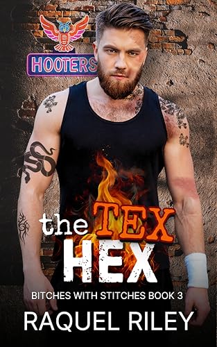The Tex Hex: A Hurt Comfort MM Romance (Bitches With Stitches Book 3)