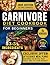 Carnivore Diet Cookbook for...