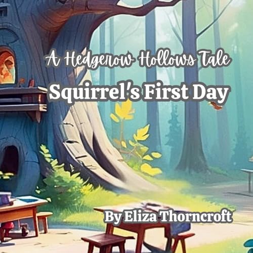 Squirrel's First Day (Paperback)