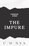 The Impure (A Coven of Misfits Book 1) The Impure (A Coven of Misfits Book 1)