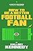 How To Be A Better Football...
