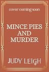 Mince Pies and Murder by Judy Leigh