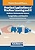 Practical Applications of Machine Learning and Ai: Medicine, Environmental Science, Transportation and Education