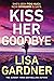 Kiss Her Goodbye (Frankie Elkin #4)