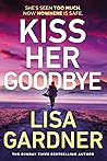 Kiss Her Goodbye
