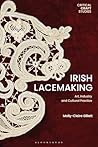 Irish Lacemaking:...