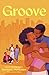 Groove: A Novel