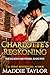 Charlotte's Reckoning by Maddie Taylor