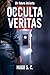 Occulta veritas II: Un futuro incierto (Spanish Edition)