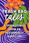 Trash Bag Tales: ...